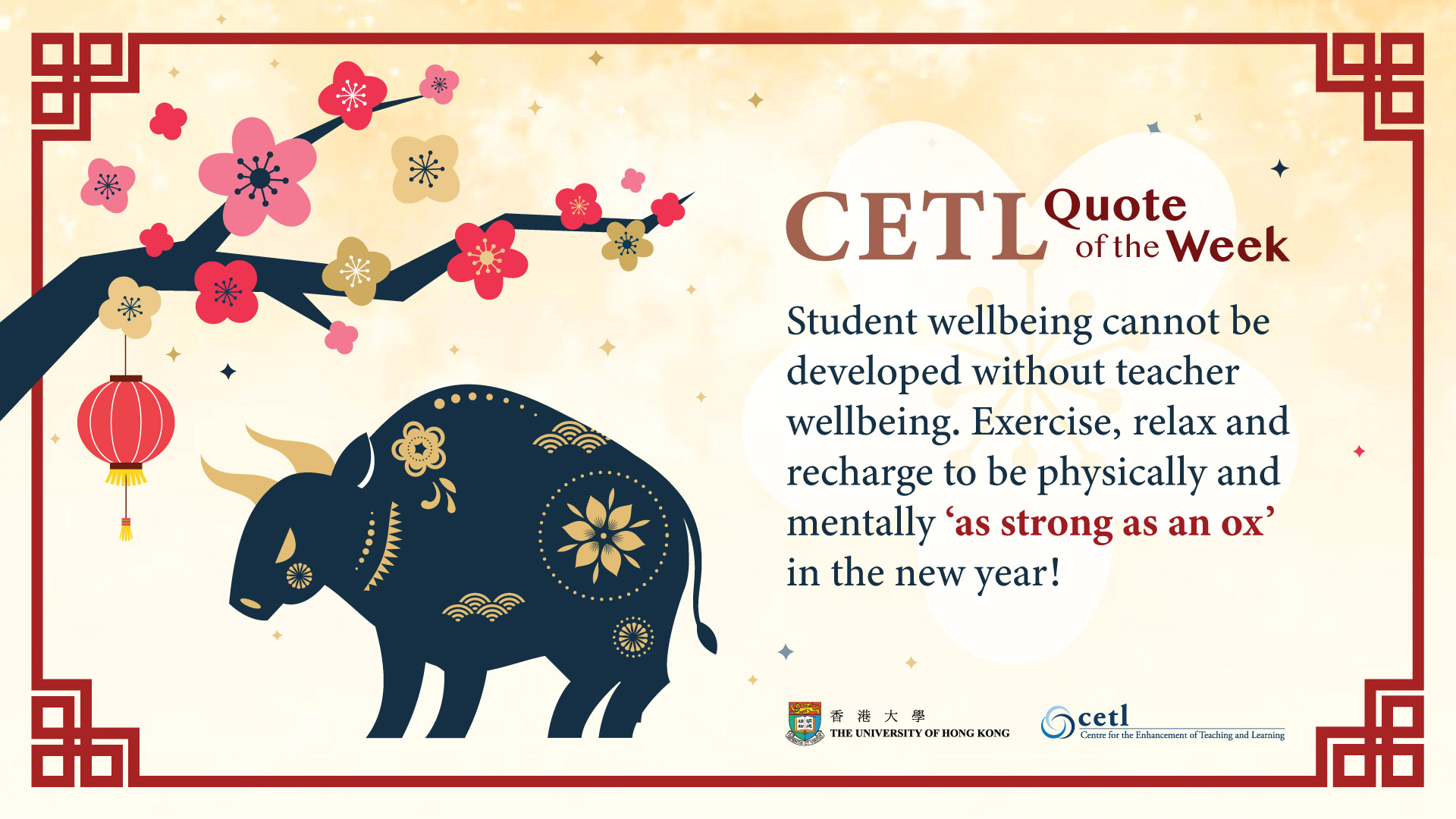 CETL - Student wellbeing cannot be developed without teacher wellbeing. Exercise, relax and recharge to be physically and mentally ‘as strong as an ox’ in the new year!