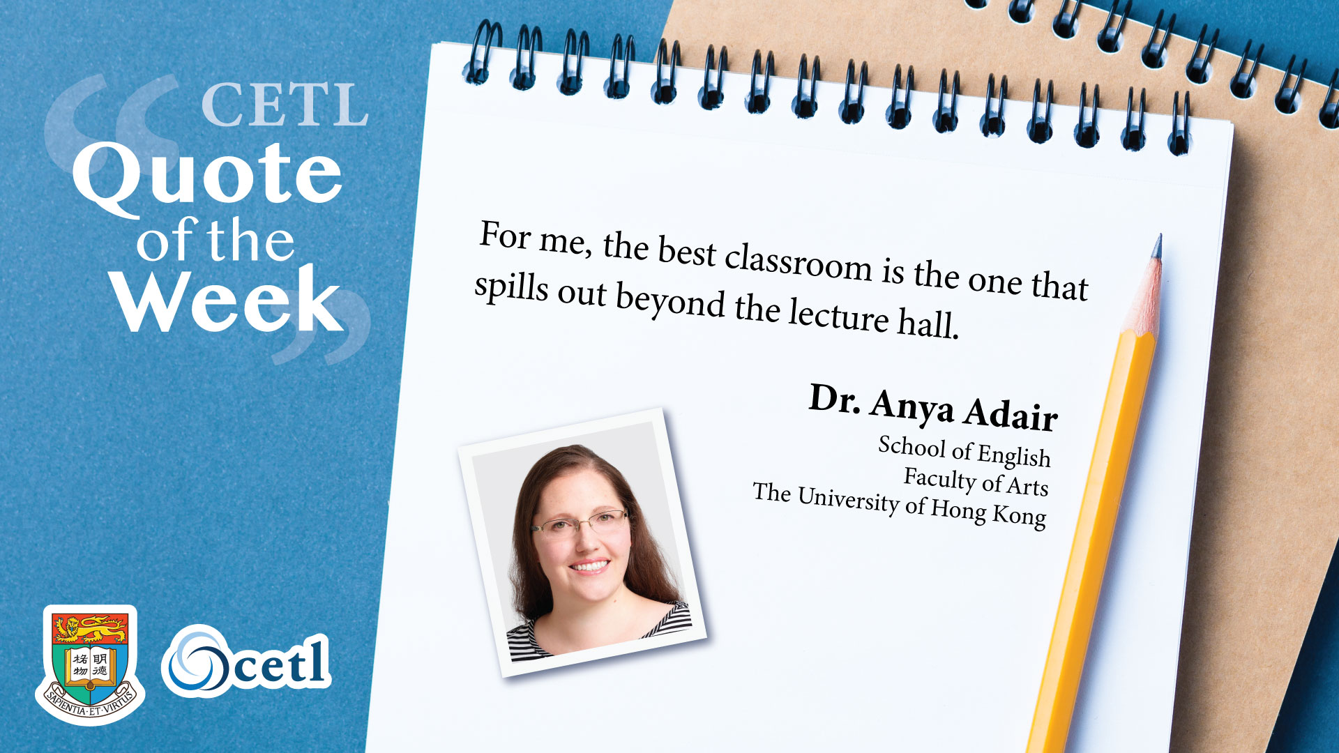 Dr. Anya Adair - For me, the best classroom is the one that spills out beyond the lecture hall.