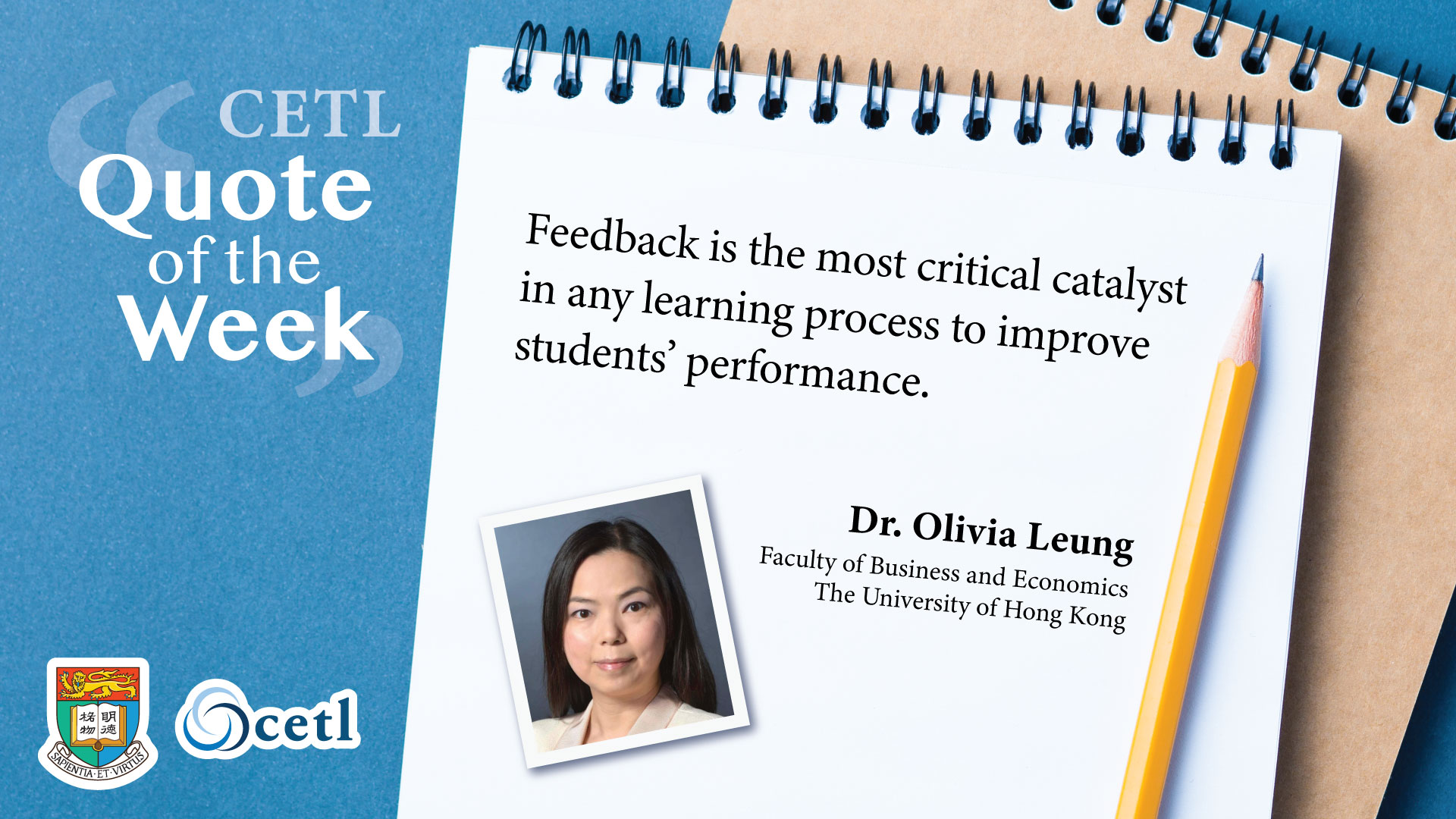 Dr. Olivia Leung - Feedback is the most critical catalyst in any learning process to improve students’ performance